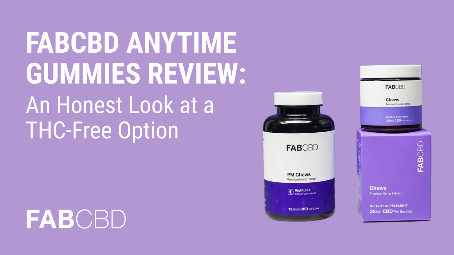 Fab CBD Anytime Gummies Review