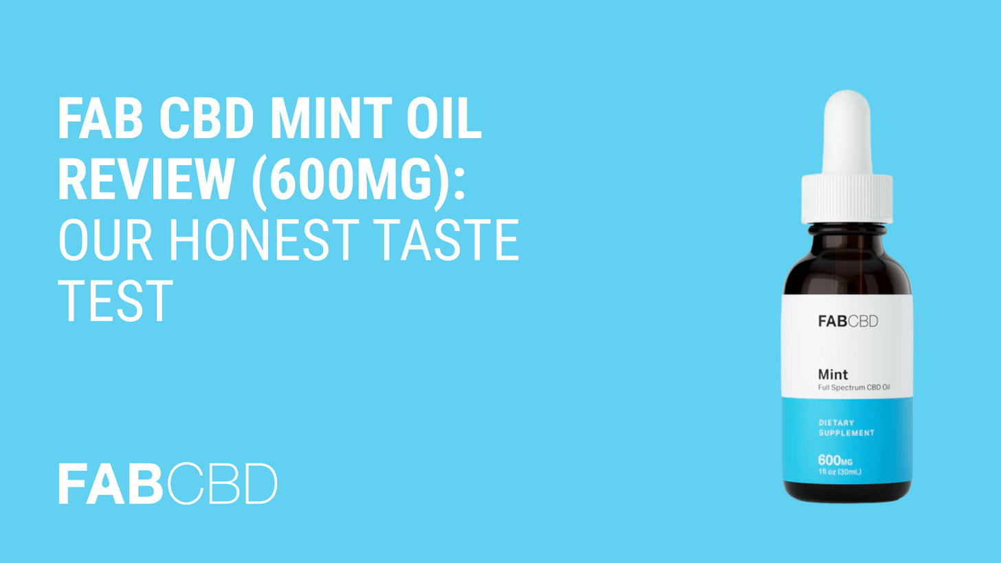 Fab CBD Mint Oil Review 