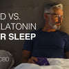cbd vs melatonin for sleep